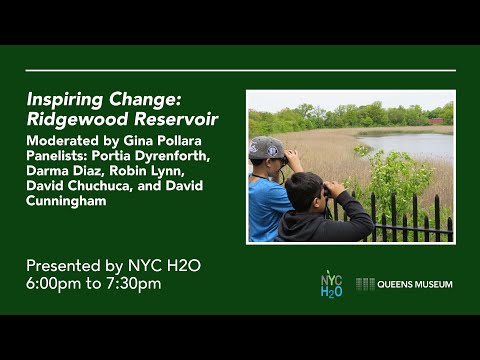 Inspiring Change: Ridgewood Reservoir